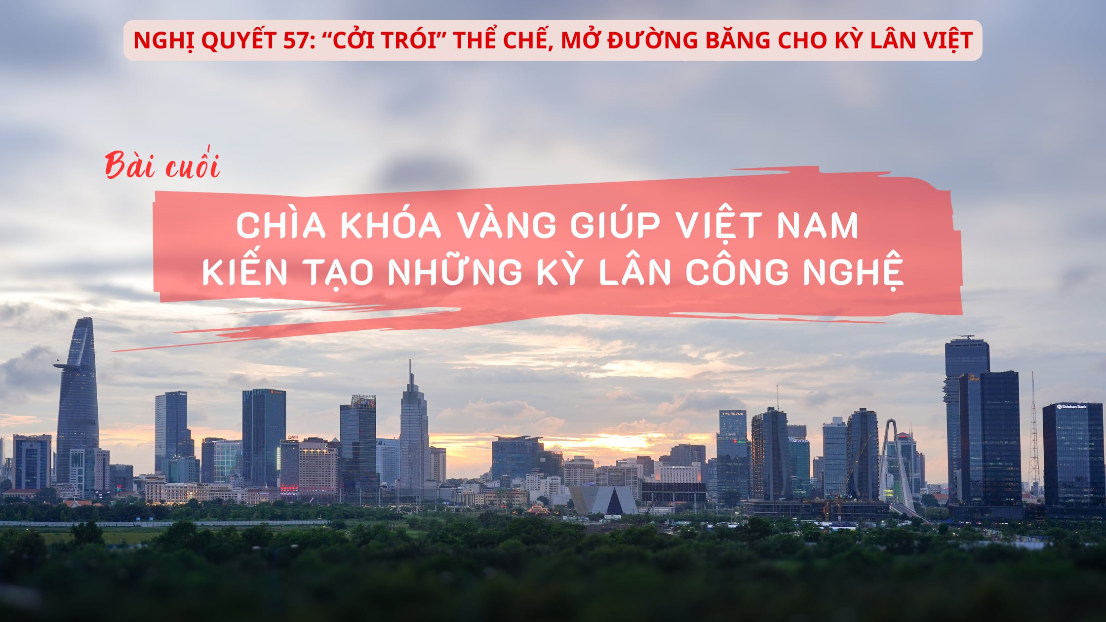 ‘Chìa khóa vàng’ giúp Việt Nam kiến tạo các kỳ lân công nghệ